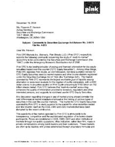 December 10,2008 Ms. Florence E. Harmon Acting Secretary Securities and Exchange Commission 100 F Street, NE Washington, DC[removed]