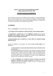 FORUM “TRAINING FOR ENTREPRENEURSHIP” Sophia Antipolis[removed]October 2000 Overall Conclusions and follow-up The Commission’s Response to the BEST Task Force Report recommended Member States to develop actions in th