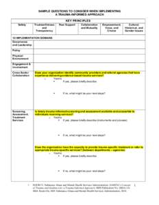 SAMPLE QUESTIONS TO CONSIDER WHEN IMPLEMENTING A TRAUMA-INFORMED APPROACH KEY PRINCIPLES Safety