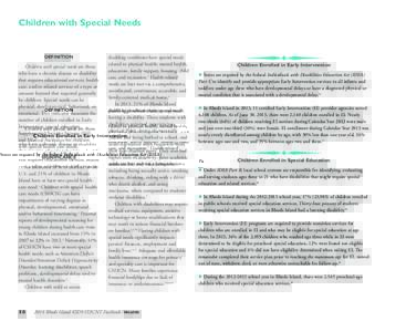 Children with Special Needs  DEFINITION Children with special needs are those who have a chronic disease or disability