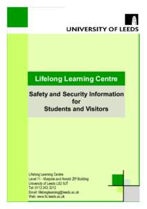 Lifelong Learning Centre Safety and Security Information for Students and Visitors  Lifelong Learning Centre