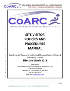 COMMISSION ON ACCREDITATION FOR RESPIRATORY CARE SITE VISTOR POLICIES AND PROCEDURES MANUAL 1 2 3