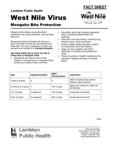 FACT SHEET Lambton Public Health West Nile Virus Mosquito Bite Protection Mosquito bites always cause discomfort;