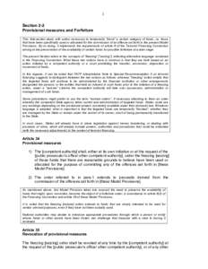 1 Section 2-2 Provisional measures and Forfeiture This Sub-section deals with action necessary to temporarily “block” a certain category of funds, i.e. those that have been specifically used or allocated for the comm