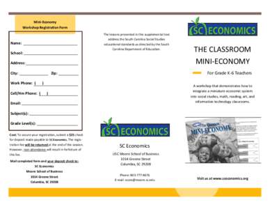 Mini-Economy Workshop Registration Form The lessons presented in this supplemental text address the South Carolina Social Studies educational standards as directed by the South Carolina Department of Education.