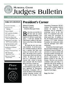 MUNICIPAL COURT  Judges Bulletin Winter 2007 • The Georgia Council of Municipal Court Judges Newsletter • Vol. 8, No. 1  TABLE OF CONTENTS