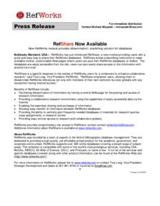 Press Release  For immediate distribution Contact Michael Miyazaki – [removed]  RefShare Now Available