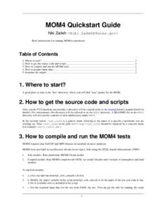 MOM4 Quickstart Guide Niki Zadeh <Niki.Zadeh@@noaa.gov> Brief instructions for running MOM4 experiment Table of Contents 1. Where to start? ................................................................................