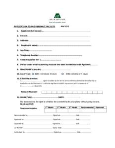 APPLICATION FORM OVERDRAFT FACILITY 1. AGF 155  Applicant (full name):………………………………………………………………………………….