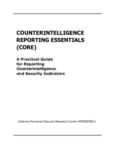 Military intelligence / National security / Counterintelligence / Central Intelligence Agency / Intelligence cycle security / Clandestine HUMINT asset recruiting / Espionage / Counter-intelligence / Intelligence analysis