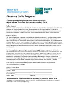 BRONX ZOO  EDUCATION DEPARTMENT’S Discovery Guide Program If you have already graduated from high school, you may omit this form.