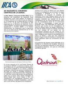 SE INAUGURÓ EL CONGRESO CIENTIFICO DE LA QUINUA. La Paz, Bolivia, 14 de junio deIICA). Con la presencia del Viceministro de Desarrollo Rural Agropecuario, Víctor Hugo Vásquez, se inauguró el Congreso Científi