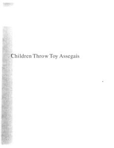 Children Throw Toy Assegais  • Documentary Educational Resources is a non-profit curriculum development corporation. First established in 1966 as The
