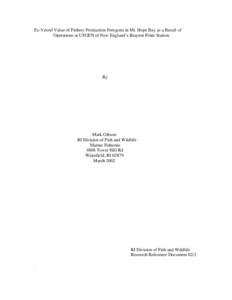 RI DEM/Fish and Wildlife- Ex-Vessel Value of Fishery Production Foregone in Mt. Hope Bay as a Result of Operations at USGEN of New England’s Brayton Point Station.