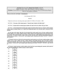 Document: Emergency Rule, Register Page Number: 26 IR 807 Source: December 1, 2002, Indiana Register, Volume 26, Number 3 Disclaimer: This document was created from the files used to produce the official CD-ROM Indiana R