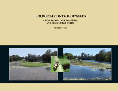 BIOLOGICAL CONTROL OF WEEDS A WORLD CATALOGUE OF AGENTS AND THEIR TARGET WEEDS FIFTH EDITION  The Forest Health Technology Enterprise Team (FHTET) was created in