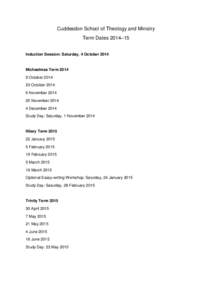 Cuddesdon School of Theology and Ministry Term Dates 201415 Induction Session: Saturday, 4 October 2014 Michaelmas TermOctober 2014