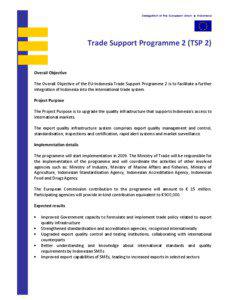 Delegation of the European Union ■ Indonesia  Trade Support Programme 2 (TSP 2) 