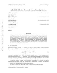 Journal of Machine Learning Research ? (2012) ?  Submitted ?; Published ? A Reliable Effective Terascale Linear Learning System Alekh Agarwal∗