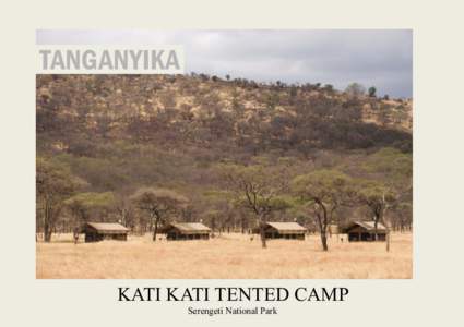 TANGANYIKA  KATI KATI TENTED CAMP Serengeti National Park  WILDERNESS