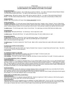 DIRECTIONS To LEBANON HIGH SCHOOL & LEBANON MIDDLE SCHOOL (STADIUM) COLEMAN MEMORIAL PARK (Baseball) And OPTIMIST PARK (Softball) FROM HARRISBURG To High School -422 east to Lebanon - stay on 422 until you must turn (12t