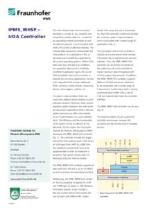 IPMS_IRHSP – IrDA Controller The IrDA Infrared Data Communication  beside IrDA using only one Ir-transceiver.