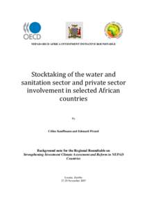 NEPAD-OECD AFRICA INVESTMENT INITIATIVE ROUNDTABLE  Stocktaking of the water and sanitation sector and private sector involvement in selected African countries