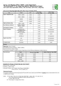 Survey and Mapping Office (SMO), Lands Department The Government of the Hong Kong Special Administrative Region 23/F North Point Government Offices, 333 Java Road, North Point, Hong Kong Price List of Hong Kong Digital M