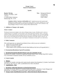 Orange County Board of Commissioners Agenda Regular Meeting Monday, November 5, 2007 7:30 p.m.