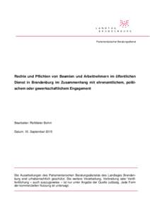 Parlamentarischer Beratungsdienst  Rechte und Pflichten von Beamten und Arbeitnehmern im öffentlichen Dienst in Brandenburg im Zusammenhang mit ehrenamtlichem, politischem oder gewerkschaftlichem Engagement  Bearbeiter: