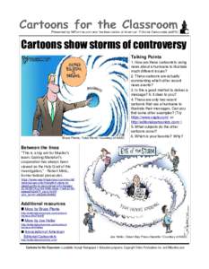 Cartoons show storms of controversy Talking Points Bruce Plante, Tulsa World / Courtesy of AAEC  1. How are these cartoonists using