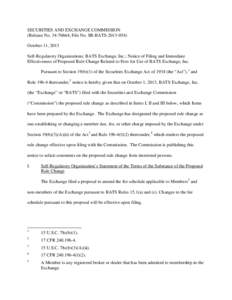 SECURITIES AND EXCHANGE COMMISSION (Release No[removed]; File No. SR-BATS[removed]October 11, 2013 Self-Regulatory Organizations; BATS Exchange, Inc.; Notice of Filing and Immediate Effectiveness of Proposed Rule Chan