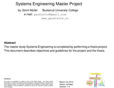 Systems Engineering Master Project by Gerrit Muller Buskerud University College e-mail: [removed] www.gaudisite.nl