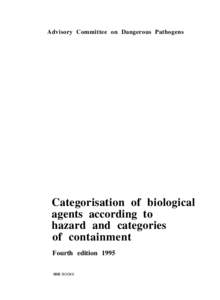 Advisory Committee on Dangerous Pathogens  Categorisation of biological agents according to hazard and categories of containment