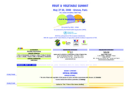 FRUIT & VEGETABLE SUMMIT May 27-30, Unesco, Paris 125, avenue de SuffrenParis Fruit & Vegetable Summit International