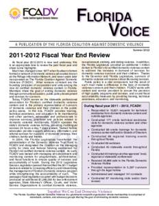 Florida Voice A publication of the Florida Coalition Against Domestic Violence[removed]Fiscal Year End Review   As fiscal year[removed]is now well underway, this