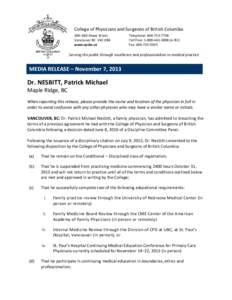 College of Physicians and Surgeons of British Columbia 300–669 Howe Street Vancouver BC V6C 0B4 www.cpsbc.ca  Telephone: [removed]