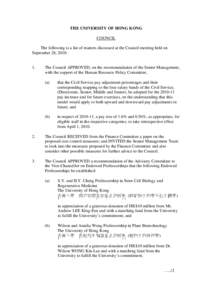 THE UNIVERSITY OF HONG KONG COUNCIL The following is a list of matters discussed at the Council meeting held on September 28, 2010:  1.