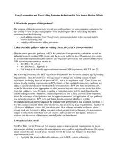 Using Locomotive and Truck Idling Emission Reductions for New Source Review Offsets  1. What is the purpose of this guidance? The purpose of this document is to provide you with guidance on using emission reductions for 