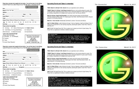 Upcoming Events and Dates to remember:  Please take a moment and complete the form below. You can then drop it in the offering bucket OR hand it to an usher OR give it to an “Ask Me” person in the welcome area.  Name