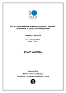 OECD Global Network on Privatisation and Corporate Governance of State-Owned Enterprises Wednesday 5 March[removed]OECD Headquarters,