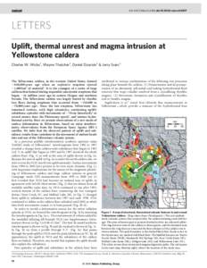 Vol 440|2 March 2006|doi:nature04507  LETTERS Uplift, thermal unrest and magma intrusion at Yellowstone caldera Charles W. Wicks1, Wayne Thatcher1, Daniel Dzurisin2 & Jerry Svarc1