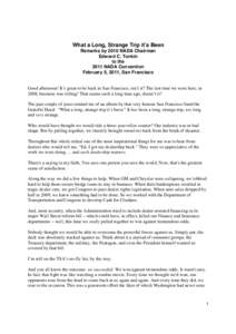 What a Long, Strange Trip it’s Been Remarks by 2010 NADA Chairman Edward C. Tonkin to the 2011 NADA Convention February 5, 2011, San Francisco