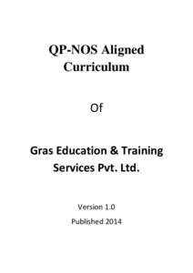 QP-NOS Aligned Curriculum Of Gras Education & Training Services Pvt. Ltd. Version 1.0