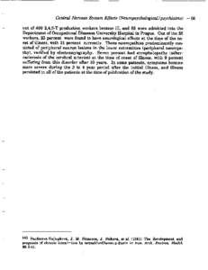 Central Nervous System Effects (Neuropsychological/psychiatric[removed]out of 400 2,4,5-T production workers became ill, and 55 were admitted into the Department of Occupational Diseases University Hospital in Prague. Out 