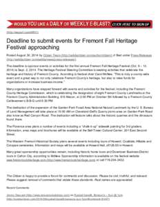 (http://eepurl.com/dWt1)  Deadline to submit events for Fremont Fall Heritage Festival approaching Posted August 30, 2014 by Citizen Team (http://salidacitizen.com/author/citizen/) & filed under Press Releases (http://sa