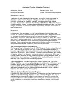 Education / Blackfoot Confederacy / Red Crow Community College / University of Calgary / University of Alberta / University of Lethbridge / Yellowhead Tribal College / Bachelor of Education / Alberta / Association of Commonwealth Universities / Education in Canada / Consortium for North American Higher Education Collaboration