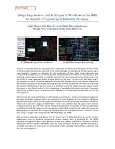 Pilot Project  Design Requirements and Prototypes of Workflows in the SBKB for Support of Engineering of Metabolic Pathways. Dylan Chivian, John Bates, Paramvir Dehal, Marcin Joachimiak, Morgan Price, Vinay Satish Kumar,