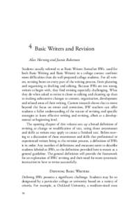 4 Basic Writers and Revision Alice Horning and Jeanie Robertson Students usually referred to as Basic Writers (hereafter BWs, used for both Basic Writing and Basic Writers) in a college context confront more difficulties