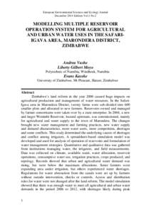 European Environmental Sciences and Ecology Journal December 2014 Edition Vol.1 No.2 MODELLING MULTIPLE RESERVOIR OPERATION SYSTEM FOR AGRICULTURAL AND URBAN WATER USES IN THE SAFARIIGAVA AREA, MARONDERA DISTRICT,